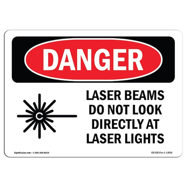 OSHA, Laser Beams Look Directly Lights, 18in X 12in, 18" W, 12" H, Landscape, OS-DS-D-1218-L-1406